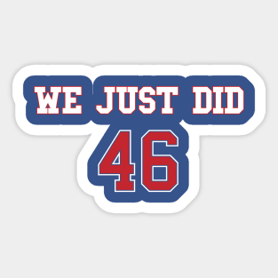 We Just Did Joe (Red Jersey Front) Sticker